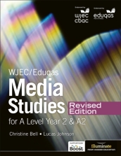 WJEC/Eduqas Media Studies For A Level Year 2 Student Book ¿ Revised Edition