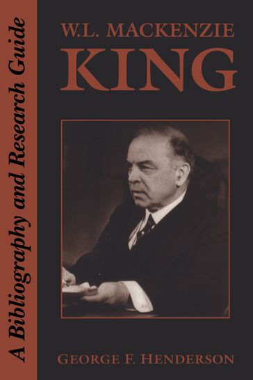 W.L. Mackenzie King - George Henderson