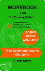 WORKBOOK FOR Our Polyvagal World: