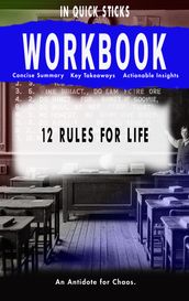 WORKBOOK For 12 RULES FOR LIFE