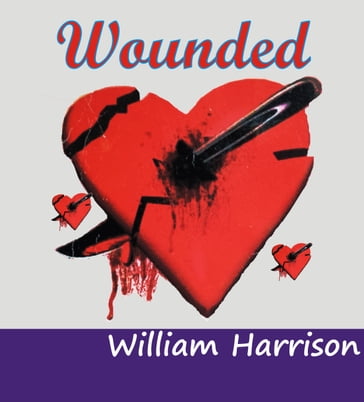 WOUNDED - William Harrison