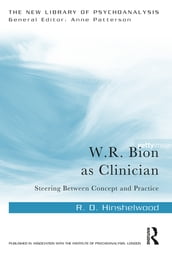 W.R. Bion as Clinician