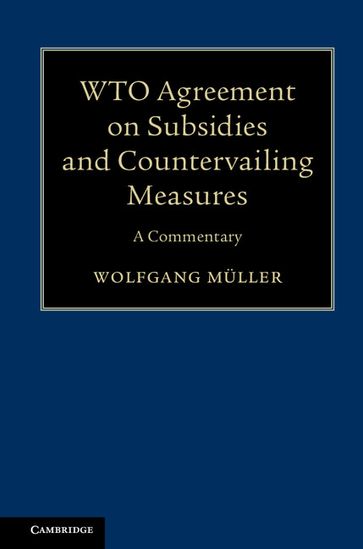 WTO Agreement on Subsidies and Countervailing Measures - Wolfgang Muller