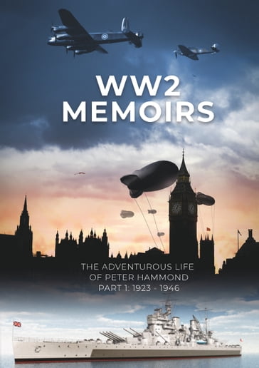 WW2 Memoirs - Peter Hammond