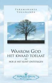 Waarom God Het Kwaad Toelaat - Why God permits Evil (Dutch)