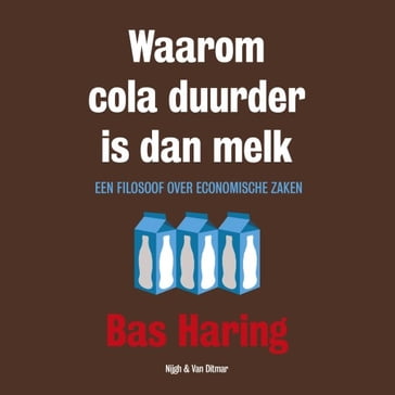 Waarom cola duurder is dan melk - Bas Haring