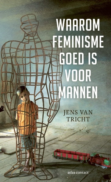 Waarom feminisme goed is voor mannen - Jens van Tricht