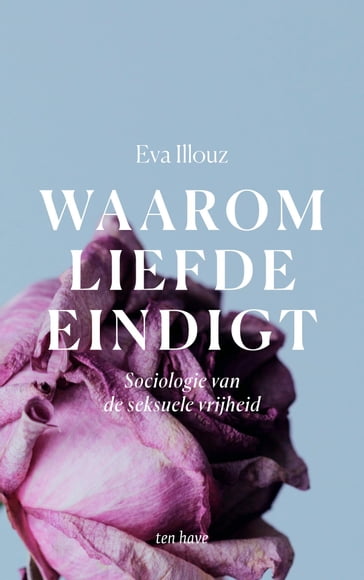 Waarom liefde eindigt - Eva Illouz