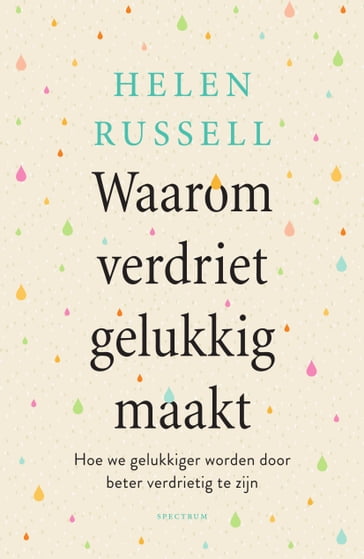 Waarom verdriet gelukkig maakt - Helen Russell