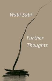 Wabi-Sabi: Further Thoughts