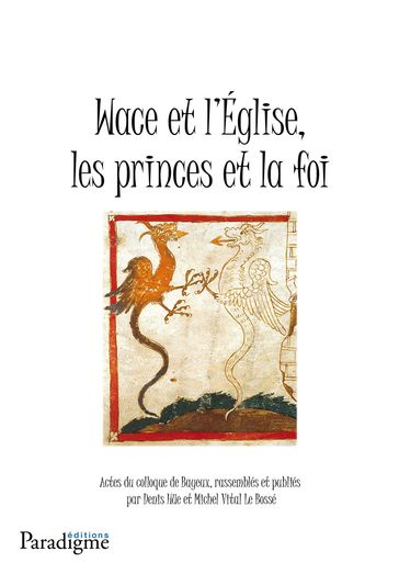 Wace et l'église, les princes de la foi - Denis Hue - Michel Vital Le Bossé
