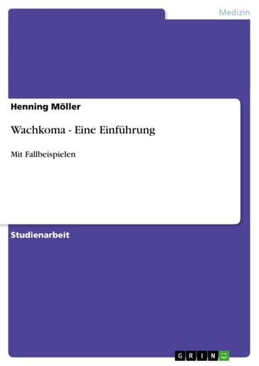 Wachkoma - Eine Einführung - Henning Moller