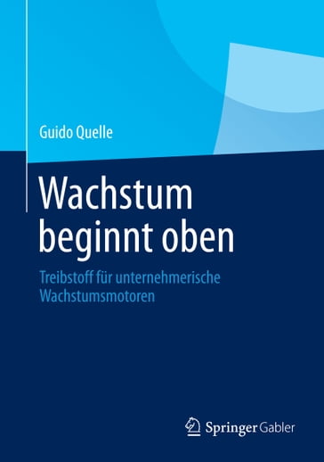 Wachstum beginnt oben - Guido Quelle