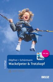 Wackelpeter & Trotzkopf