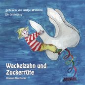 Wackelzahn und Zuckertüte