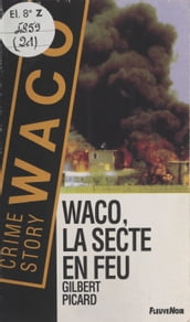 Waco, la secte en feu