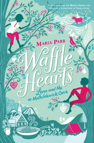 Waffle Hearts - Maria Parr