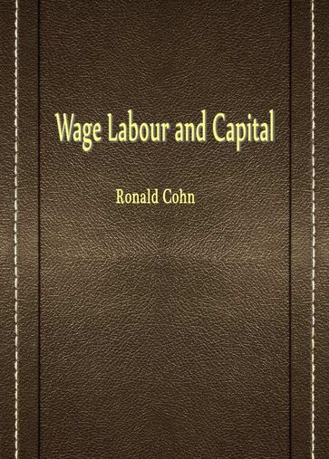 Wage Labour and Capital - Jesse Russell () - Ronald Cohn