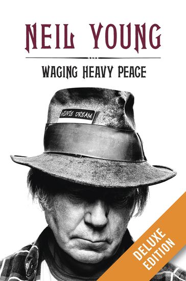 Waging Heavy Peace Deluxe - Neil Young