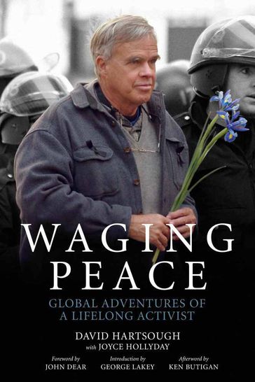 Waging Peace - David Hartsough - John Dear - Joyce Hollyday