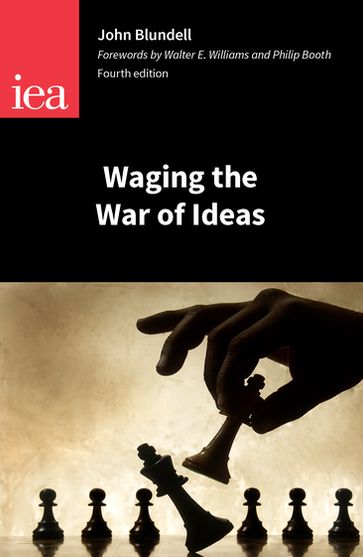 Waging the War of Ideas - John Blundell
