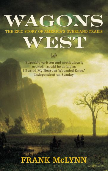 Wagons West - Frank McLynn