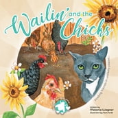 Wailin  and the Chicks
