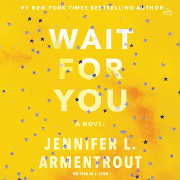Wait for You - Jennifer L. Armentrout - J. Lynn