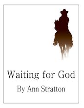 Waiting For God