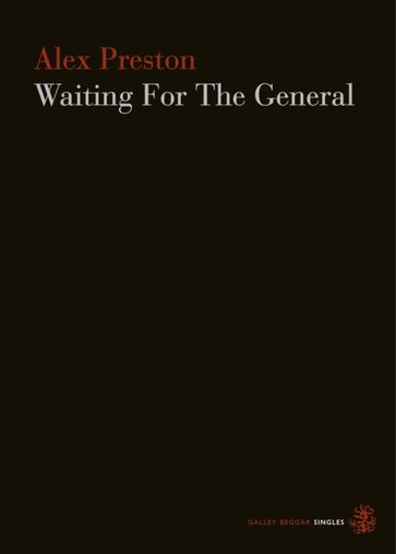 Waiting For The General - Alex Preston