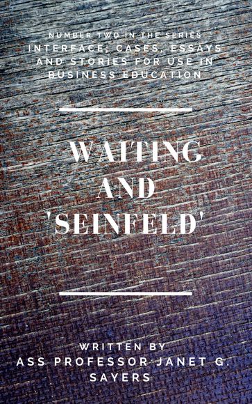 Waiting and 'Seinfeld' - Janet Sayers