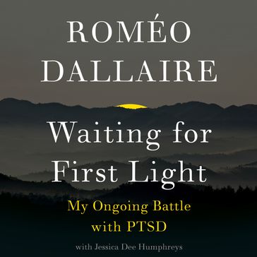 Waiting for First Light - Romeo Dallaire