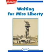 Waiting for Miss Liberty