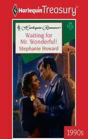 Waiting for Mr. Wonderful!
