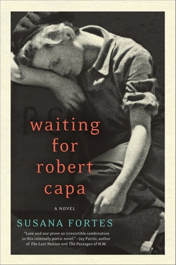 Waiting for Robert Capa - Susana Fortes