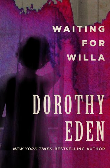 Waiting for Willa - Dorothy Eden