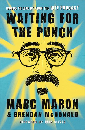 Waiting for the Punch - Marc Maron - Brendan McDonald