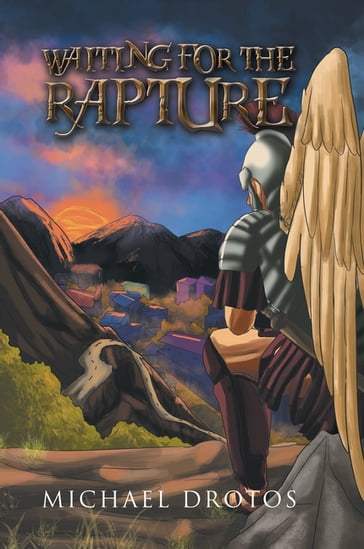Waiting for the Rapture - Michael Drotos
