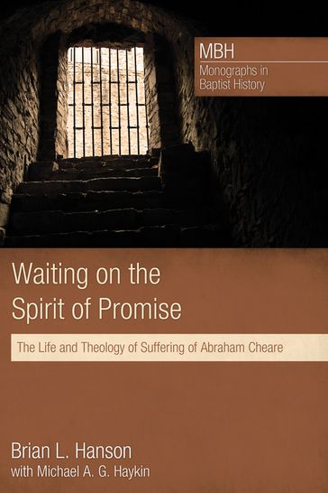 Waiting on the Spirit of Promise - Brian L. Hanson - Michael A. G. Haykin