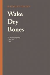 Wake Dry Bones