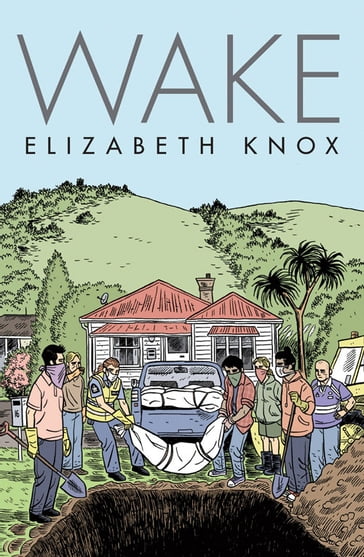 Wake - Elizabeth Knox