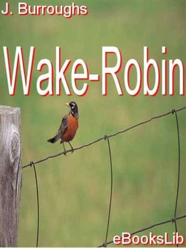Wake-Robin - J Burroughs