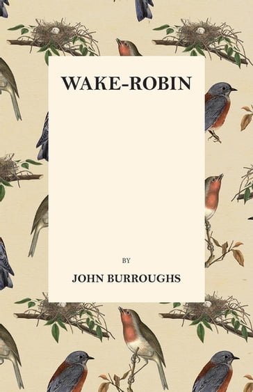 Wake-Robin - John Burroughs