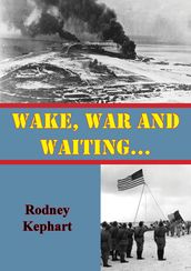 Wake, War And Waiting