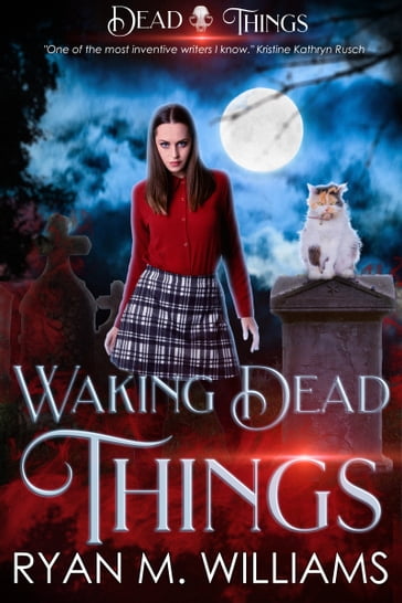 Waking Dead Things - Ryan M. Williams