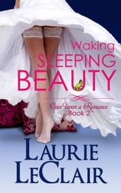 Waking Sleeping Beauty (Once Upon A Romance Series, Book 2)