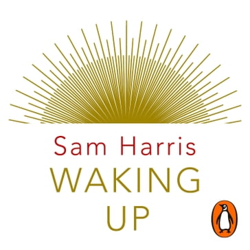 Waking Up - Sam Harris