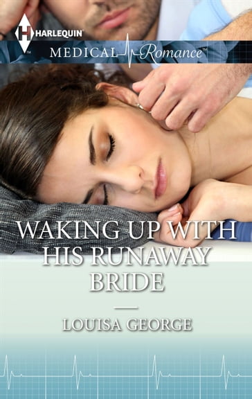 Waking Up with His Runaway Bride - Louisa George