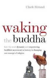 Waking the Buddha