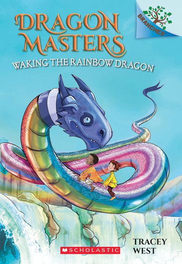 Waking the Rainbow Dragon: A Branches Book (Dragon Masters #10) - Damien Jones - Tracey West